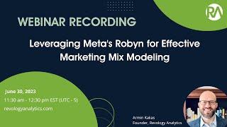 Webinar Recording Leveraging Metas Robyn for Effective Marketing Mix Modeling