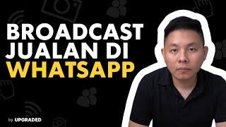 Contoh Broadcast Jualan di Whatsapp Beserta Tipsnya