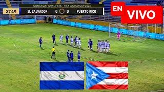  El Salvador vs Puerto Rico EN VIVO  Eliminatorias Concacaf