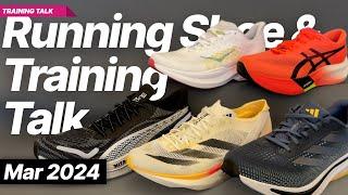 Running Shoe & Training Talk - March 2024