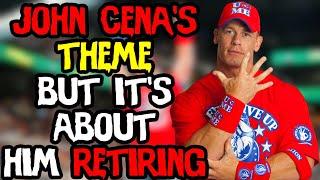 John Cenas Theme but its about his Retirement