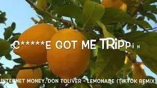 Internet Money Don Toliver - Lemonade Tiktok Remix Lyrics