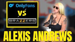 Pornstar Alexis Andrews Talks Onlyfans vs Professional Porn