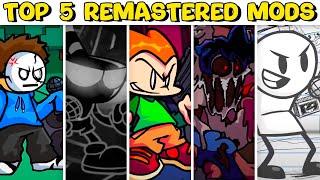 Top 5 Remastered Mods #3 - Friday Night Funkin’