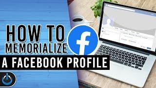 How to Memorialize A Facebook Profile