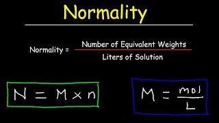 How To Calculate Normality & Equivalent Weight For Acid Base Reactions In Chemistry