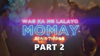 Momay part2 - Juanthugs Lyric Video