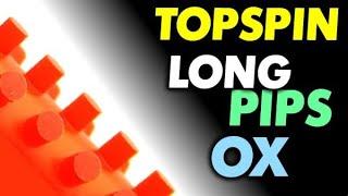 LOOPING with LONG PIPS OX how to TOPSPIN by long pimples no sponge which rubbers good for NOPPSPIN