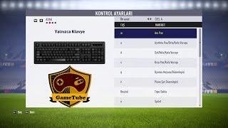 FİFA 18 KLAVYE AYARLARI  FİFA 18 KEYBOARD SETTINGS 