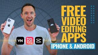 Best FREE Video Editing Apps for iPhone & Android 2022 Review