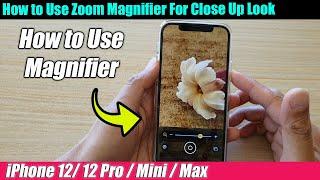 iPhone 1212 Pro How to Use Zoom Magnifier For Close Up Look