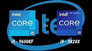 intel i5-9600KF vs i9-9820X 9th Gen Desktop Processor l Spec Comparison l Intel Core Processor