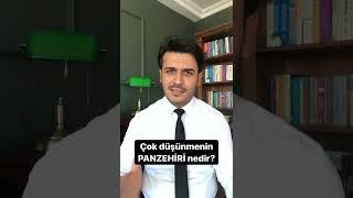 Çok düşünmenin PANZEHİRİ nedir?