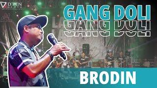 GANG DOLI BRODIN NEW PALLAPA LIVE LAMPISS 2023