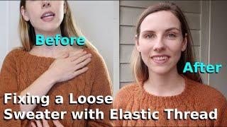 Fix a Stretched out Sweater with Elastic Thread