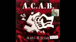 A.C.A.B. - Anti-Racist 2004 Full Album Audio