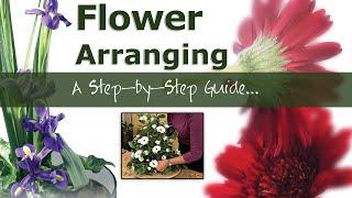 Flower Arranging  A Step by Step Guide