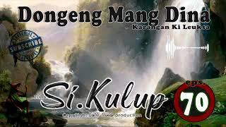 Dongeng Si Kulup - eps.70