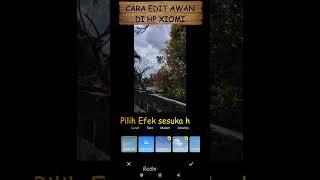 Cara edit awan di HP Xiomi