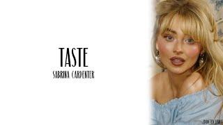 Sabrina Carpenter - Taste Lyrics