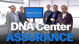 DNA Center Powers Up with Assurance on TechWiseTV