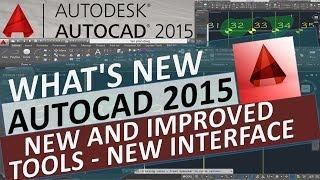 New Interface and many improved tools with AutoCAD 2015