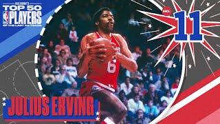 Julius Irving  No. 11  Nick Wrights Top 50 Players of the Last 50 Years