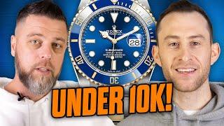 UNDER $10K ROLEX Watches and Alternatives Under $10000