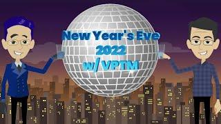 New Years Eve 2022 w VPTM