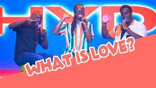 WHAT IS LOVE?  EMPOWERED  Watoto HYD Teens Service