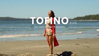 Tofino Travel Vlog - Things to Do in 2024 - Vancouver Island Travel Guide