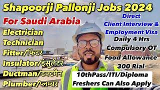 Saudi Arabia Jobs 2024  Shapoorji Pallonji Company  Direct Interview  Food Allowance