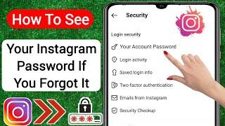 How To See Your Instagram Password If You Forgot It 2023  See Instagram Password