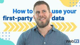 How to Master First-Party Data Your Secret Weapon for Targeted Marketing