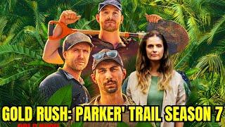 Gold Rush Parkers Trail Season 7 Exclusive First Look