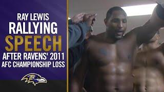 Ray Lewis Rallying Speech After Ravens 2011 AFC Championship Loss  Baltimore Ravens