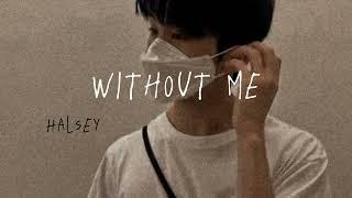 Halsey - Without Me Speed up + Reverb