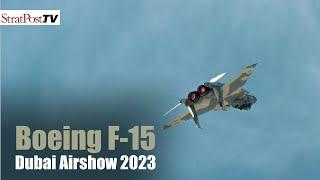 Boeing F-15 at the Dubai Airshow 2023
