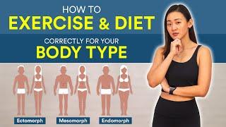 How to Exercise & Diet Correctly for Your Body Type  Joanna Soh