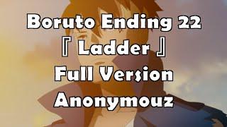 Boruto  Ending 22 Full Lyrics『 Ladder 』Anonymouz CC