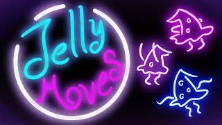 6. Jelly moves