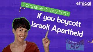Ethical alternatives brands to buy from if you boycott Israeli apartheid