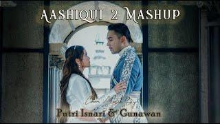 COVER INDIA AASHIQUI 2 MASHUP - Putri Isnari ft Gunawan