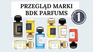 BDK Parfums - część 1