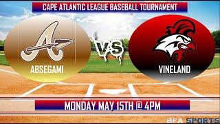 ABSEGAMI VS VINELAND HIGH BASEBALL - CAPE ATLANTIC LEAGUE TOURNEY - MON MAY 15TH