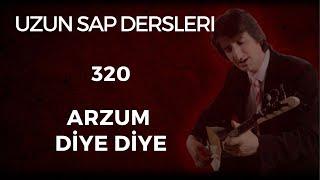 320. Ders ARZUM DİYE DİYE Uzun Sap Solfej