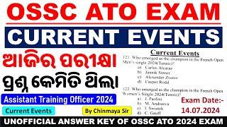 OSSC ATO Exam Answer Current Events Questions DiscussionsUnofficial answersBy Chinmaya SirATO 24