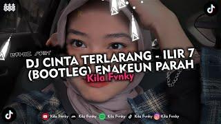 DJ CINTA TERLARANG - ILIR 7 BOOTLEG ENAKEUN PARAH  VIRAL TIKTOK 2024