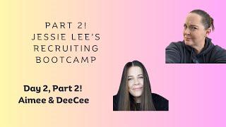 Jessie Lees 5 Day Recruiting Boot Camp - Day 2 Part 2