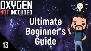 Space and Colonization  Ultimate Beginners Guide  Ep 13  ONI